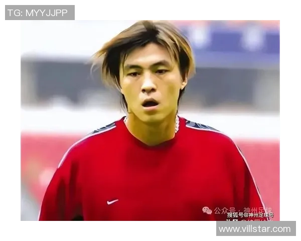 2005年中国足球巅峰时代的传奇球星与他们的辉煌时刻